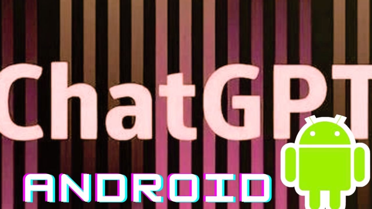ChatGPT on Android