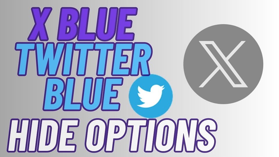 X Blue Hide Options
