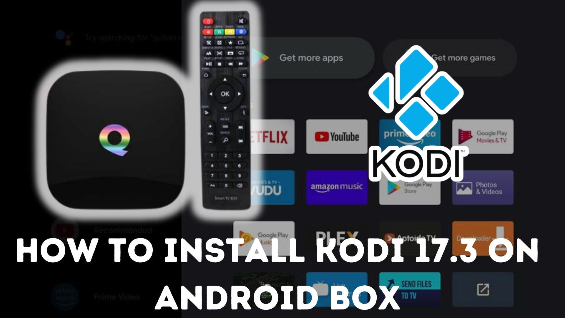 how to install kodi 17.3 on android box